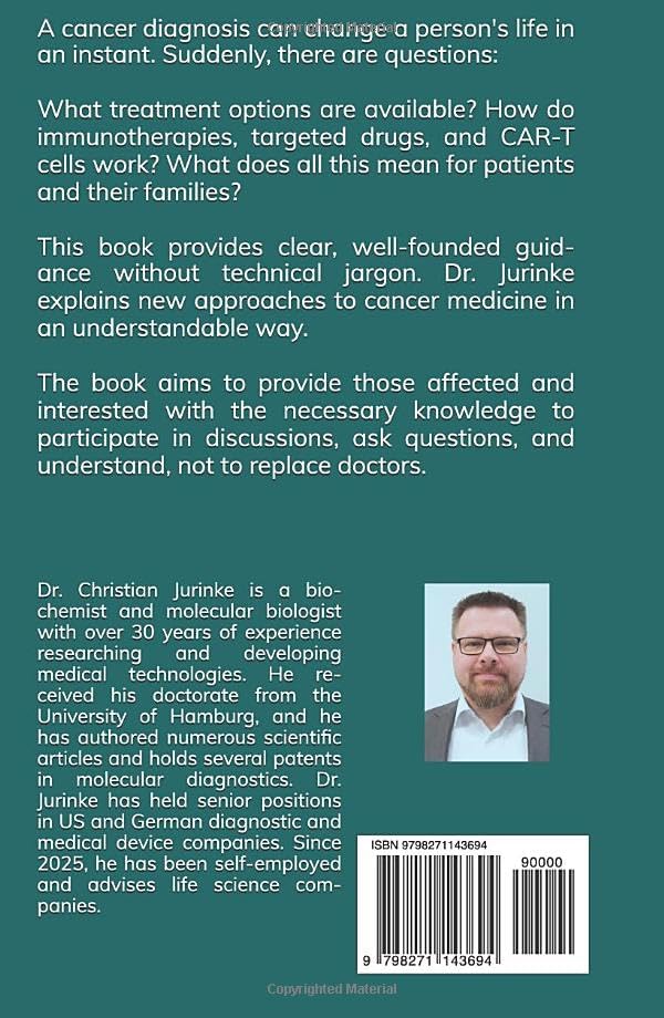 New Frontiers of Cancer Medicine: The Science Changing How We Fight Cancer by Christian Jurinke