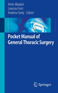Pocket Manual of General Thoracic Surgery by Amin Madani