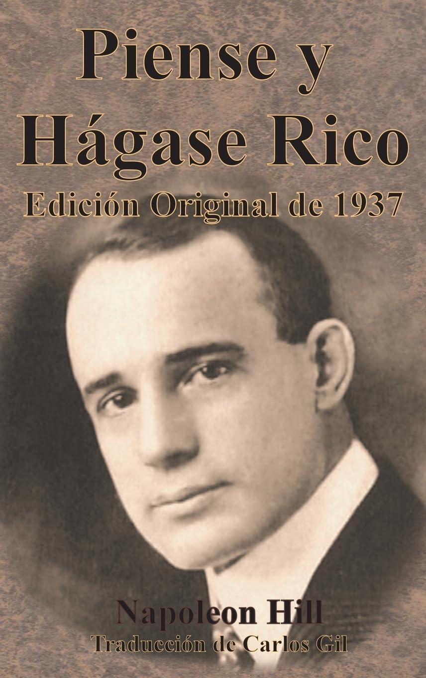 Piense y Hágase Rico Edición Original de 1937 (Spanish Edition) by Napoleon Hill