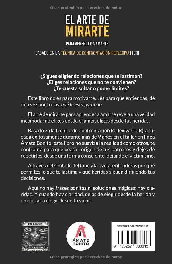 El arte de mirarte para aprender a amarte: Técnica de confrontación reflexiva (Spanish Edition) by Alfonso Ramos Barclay