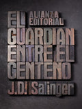El guardián entre el centeno (Spanish Edition) by J. D. Salinger