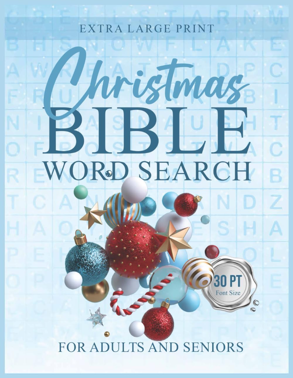 Christmas Bible Word Search for Adults and Seniors (Extra Large Print): Jumbo Full Page Puzzles with 30 pt Font (Very Easy to Read) for Christian Men and Women by Faye Press