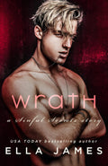 Wrath: An Enemies to Lovers MM Sports Romance Standalone by Ella James
