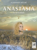 Anastasia - la création - tome 4 by Vladimir Mégré