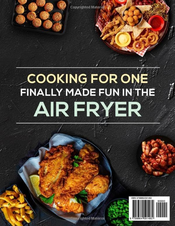 Cooking For One: Air Fryer Cookbook For Beginners: Health & Time-Saving Recipes with a comprehensive Air Fryer Cheat Sheet by Sarah Benton
