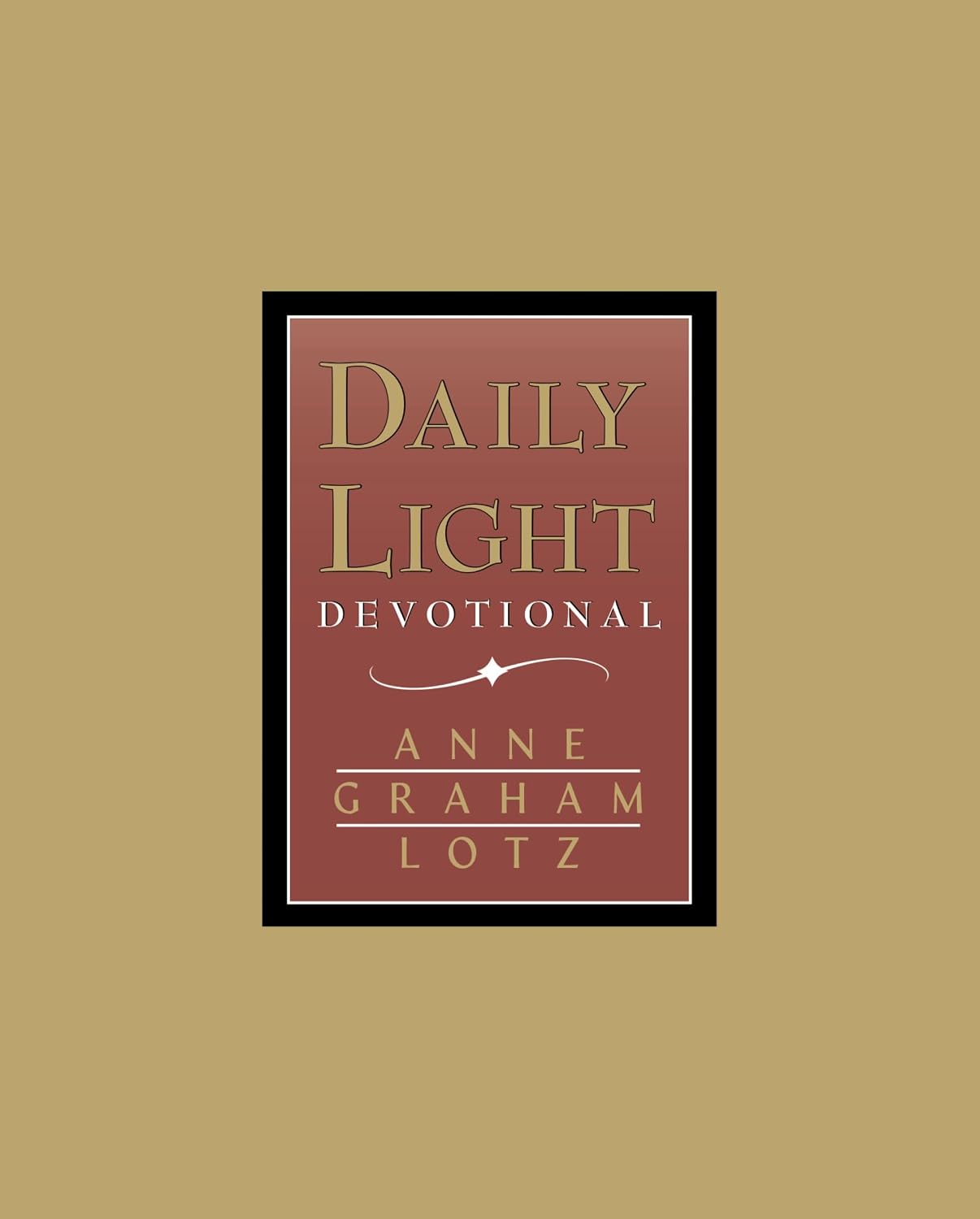 Daily Light - Burgundy: A 365-Day Morning and Evening Devotional by Anne Graham Lotz