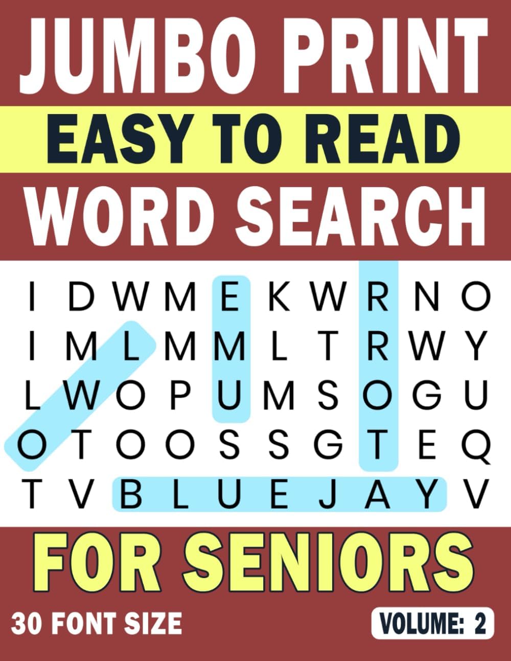 Jumbo Print Easy to Read Word Search for Seniors: Volume 2: 30 Point Large-Print Puzzles for Low-Vision & Visually Impaired Readers (Jumbo Print Easy to Read Word Search Puzzles) by Wanda Playwright