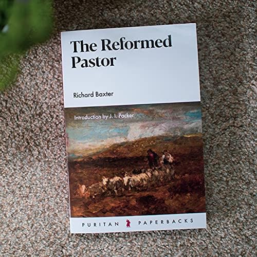 Reformed Pastor (Puritan Paperbacks) by Richard Baxter