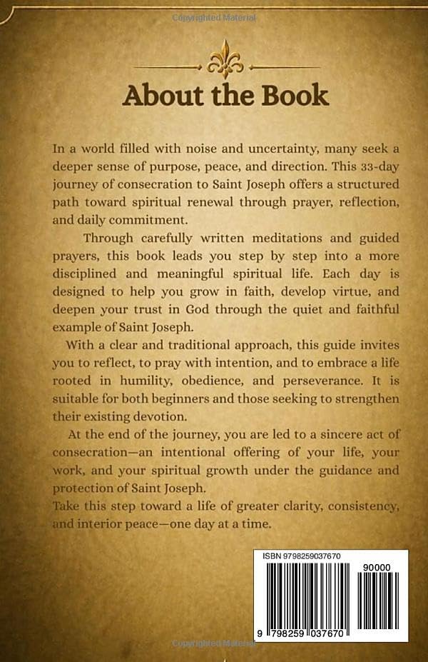 CONSECRATION TO SAINT JOSEPH: A 33-Day Preparation for Total Consecration Through Prayer, Reflection, and Spiritual Renewal by Severin J. Calistus