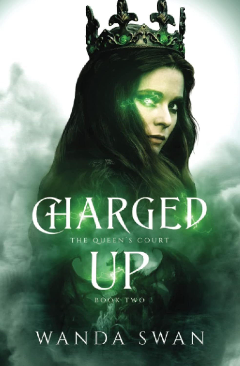Charged Up: A dragon shifter royal romance (The Queen's Court) by Wanda Swan