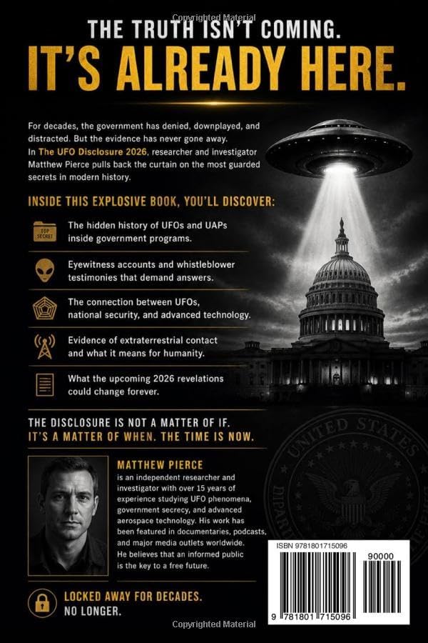 The UFO Disclosure: What the Government Has Hidden for Decades About UFOs, UAPs, and Extraterrestrial Contact by Matthew Pierce