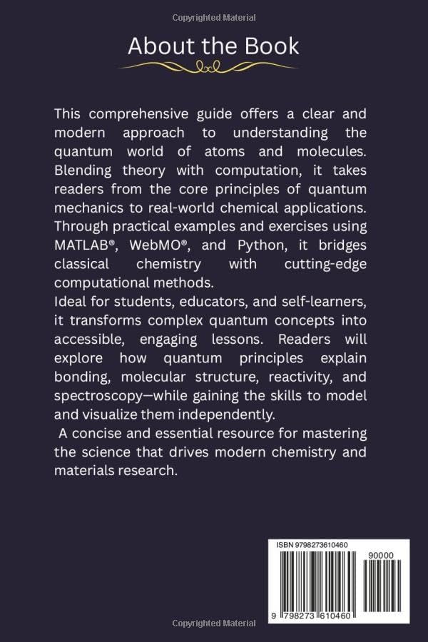 INTRODUCTION TO QUANTUM CHEMISTRY: From Fundamental Theory to Computational Practice by Neil L. Mullen