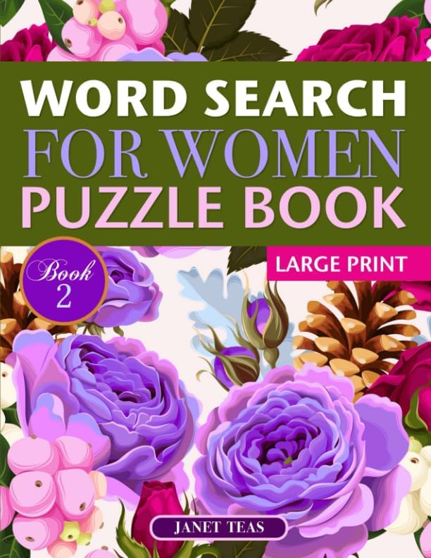 Word Search for Women Puzzle Book (Large Print): Book 2 (Word Search for Women Series) by Janet Teas