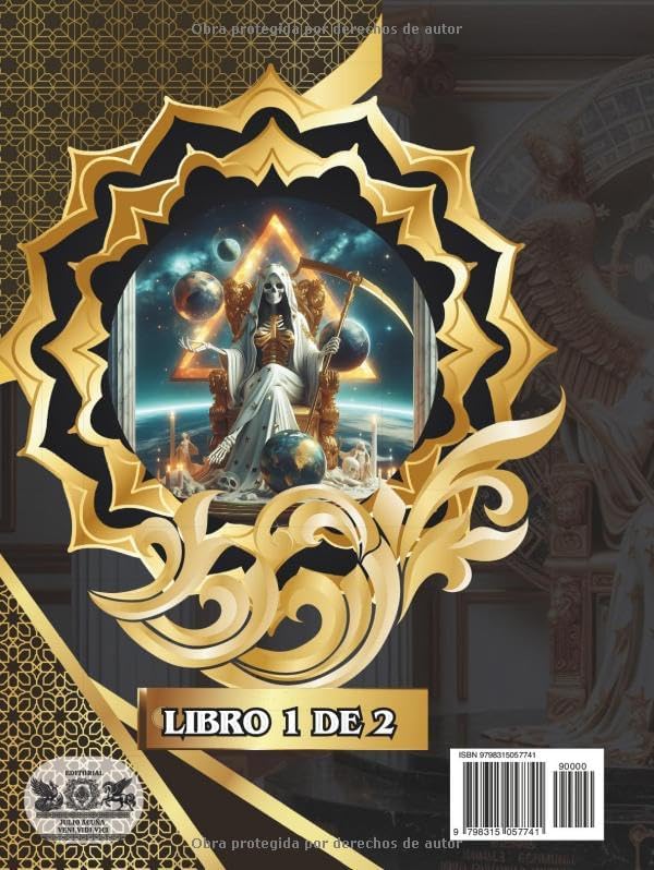 La Sagrada Biblia de la Santa Muerte Libro 1 de 2: Génesis, Evangelio, Proverbios y Apocalipsis: Altares, Novenas por Cada Color, Rosario, Rituales y Oraciones para la Vida Diaria (Spanish Edition) by JULIO ACUÑA