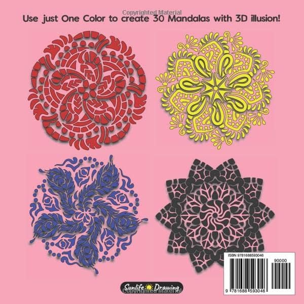 3D MANDALA One Color Relaxation: 30 Art Mandalas with 3D illusion for Coloring by Sunlife Drawing