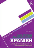 A New Reference Grammar of Modern Spanish (Routledge Reference Grammars) by John Butt