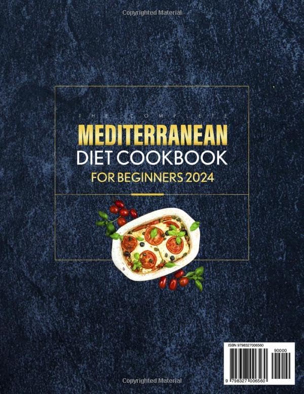 The Complete Mediterranean Diet Cookbook for Beginners 2024: 2000+ Days of Delectable Mediterranean Recipes for Health and Happiness | Effortless 30-Day Meal Plans for Every Season by Virginia W. Sandlin