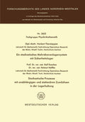 Ein stochastisches Mehrebenenlagersystem mit Sicherheitslager. Stochastische Prozesse mit unabhängigen und stationären Zuwächsen in der Lagerhaltung ... Nordrhein-Westfalen, 2605) (German Edition) by Norbert Therstappen