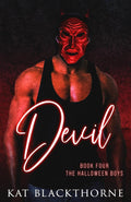 Devil (The Halloween Boys) by Kat Blackthorne