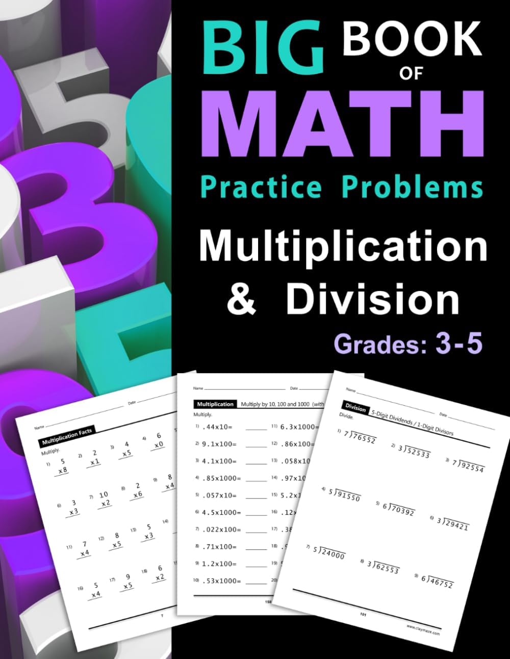 Big Book of Math Practice Problems Multiplication and Division: Worksheets Full of Practice Drills / Facts and Exercises on Multiplying and Dividing by Stacy Otillio