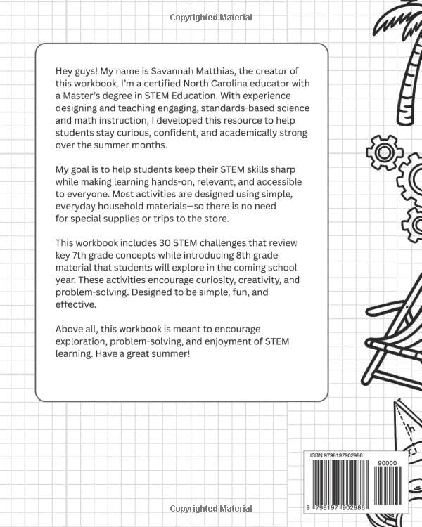 8th Grade Prep: Summer STEM Workbook by Savannah Matthias M.Ed