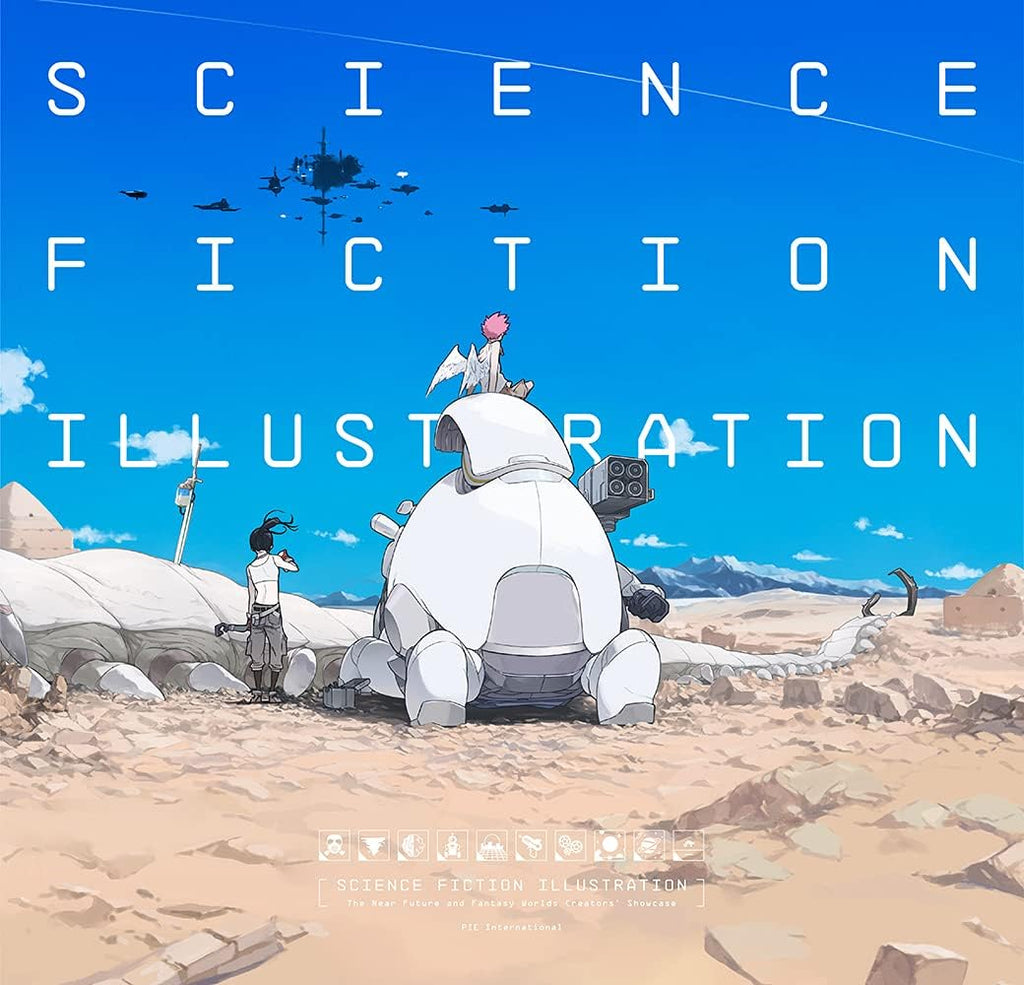Science Fiction Illustration: The Near Future and Fantasy Worlds Creators' Showcase (PIE Creators' File Series) by PIE International
