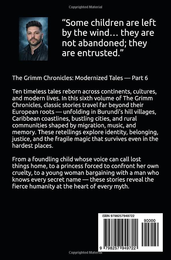 The Grimm Chronicles: Modernized Tales: Part 6 by Adrian Turner
