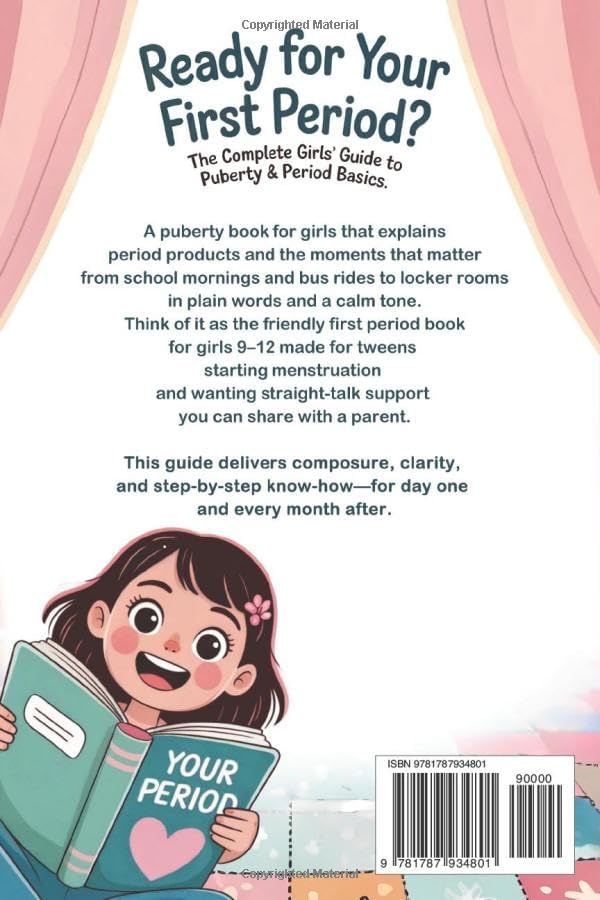 Ready For Your First Period?: The Complete Girls’ Guide to Puberty & Period Basics—Simple Steps, Supplies & a Day-One Plan (Ages 9–12) by Serena Lark
