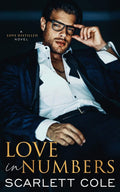 Love in Numbers: An Enemies to Lovers Romance (Love Distilled) by Scarlett Cole