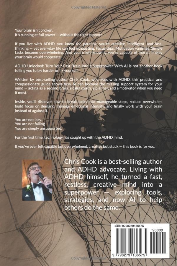 ADHD Unlocked: AI Solutions to ADHD problems.: Turn Your Fast Brain Into a Superpower With AI by Chris Cook