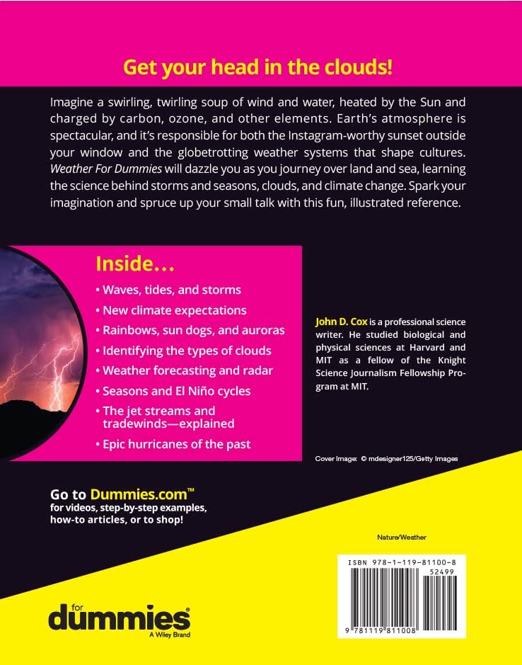 Weather For Dummies (For Dummies (Computer/Tech)) by John D. Cox
