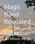 Magic Band Revealed: Everything You Need to Know for 6 Meter Amateur Radio DXing by Jim Wilson