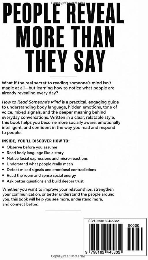 How to Read Someone’s Mind: Proven Habits to Decode Body Language, Hidden Emotions, and What People Really Mean by MICHAEL CARTER