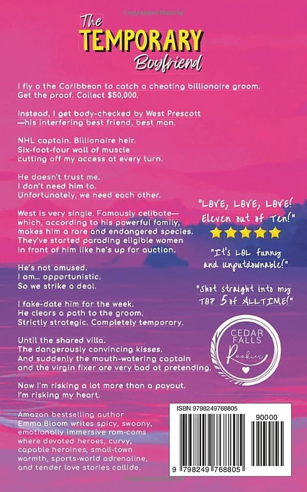 The Temporary Boyfriend: A Spicy Fake Dating Enemies to Lovers Hockey Romance (Cedar Falls Rookies Spicy RomComs) by Emma Bloom