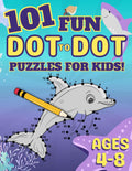 101 Fun Dot-to-Dot Puzzles for Kids Ages 4-8: Educational Dot to Dot Activity Book for Focus, Number Recognition, and Learning (Dot to Dot Books for Children) by Discovery Stewards