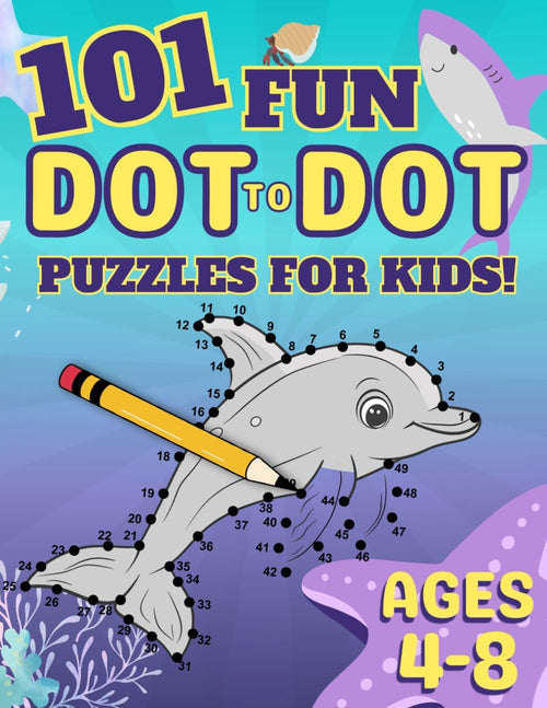 101 Fun Dot-to-Dot Puzzles for Kids Ages 4-8: Educational Dot to Dot Activity Book for Focus, Number Recognition, and Learning (Dot to Dot Books for Children) by Discovery Stewards
