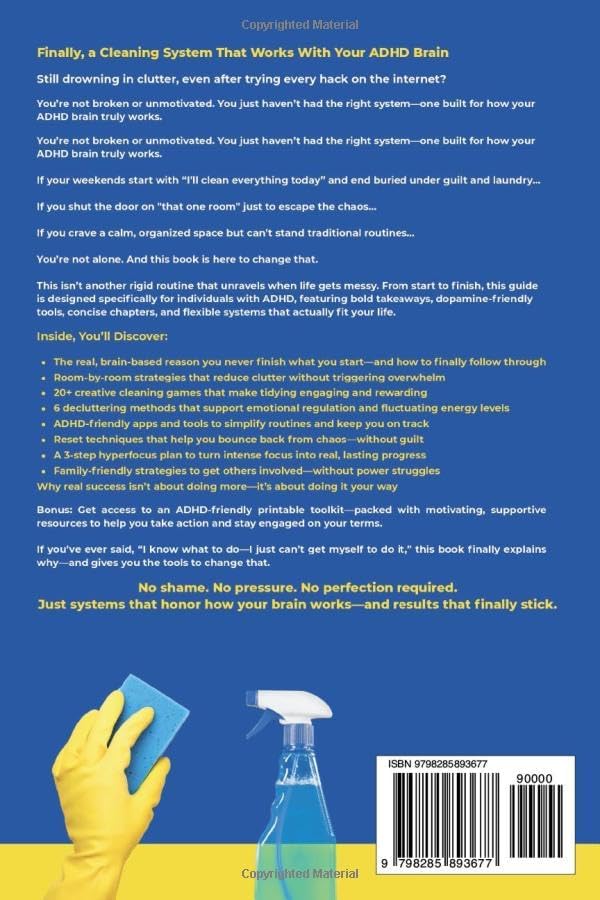 ADHD Organization and Cleaning Made Simple and Fun: Practical, ADHD strategies to beat task paralysis, declutter your home, stay focused, boost productivity, and build habits that actually stick by Eliza Eliasz