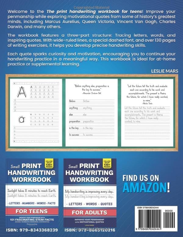 The Print Handwriting Workbook for Teens: Improve your Penmanship and Writing Skills with Motivational & Inspirational Quotes for Young Adults by Leslie Mars