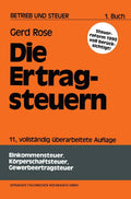 Die Ertragsteuern (Betrieb und Steuer) (German Edition) by Gerd Rose