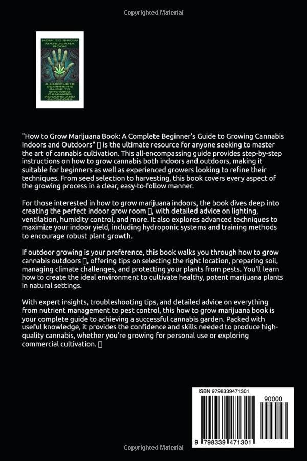 How to Grow Marijuana Book: A Complete Beginner's Guide to Growing Cannabis Indoors and Outdoors: How to Grow Cannabis Bible by Josef Etheridge