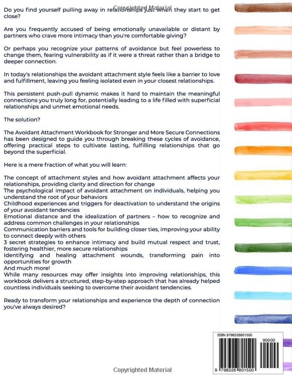 The Avoidant Attachment Workbook for Stronger and More Secure Connections: Practical Steps to Overcome Avoidant Tendencies and Cultivate Lasting, Fulfilling Relationships by Elizabeth Summers