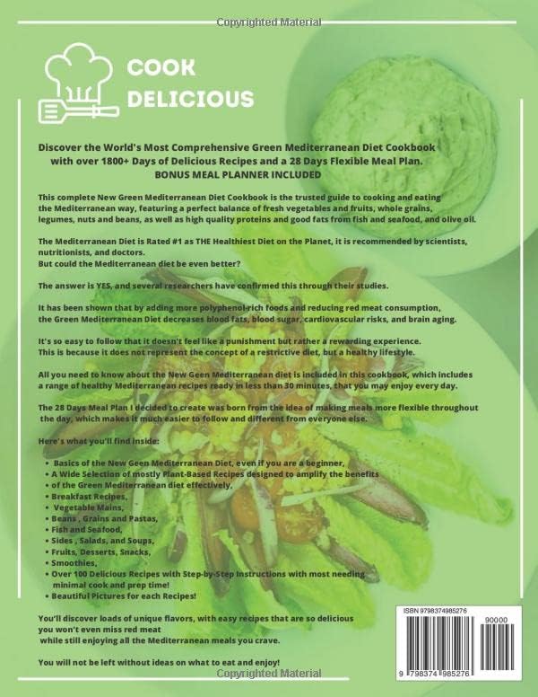 The Ultimate Green Mediterranean Diet Cookbook: How to Get Started to Live Healthier, Eating Well Every Day with Easy and Delicious Recipes On The ... Bonus Meal Planner for Beginners included by Cook Delicious