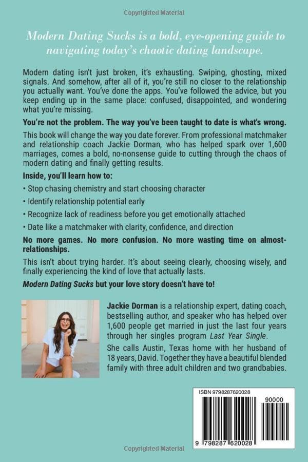 Modern Dating Sucks: A Matchmaker's Guide To Finding Love In A Swipe-Left World by Jackie Dorman