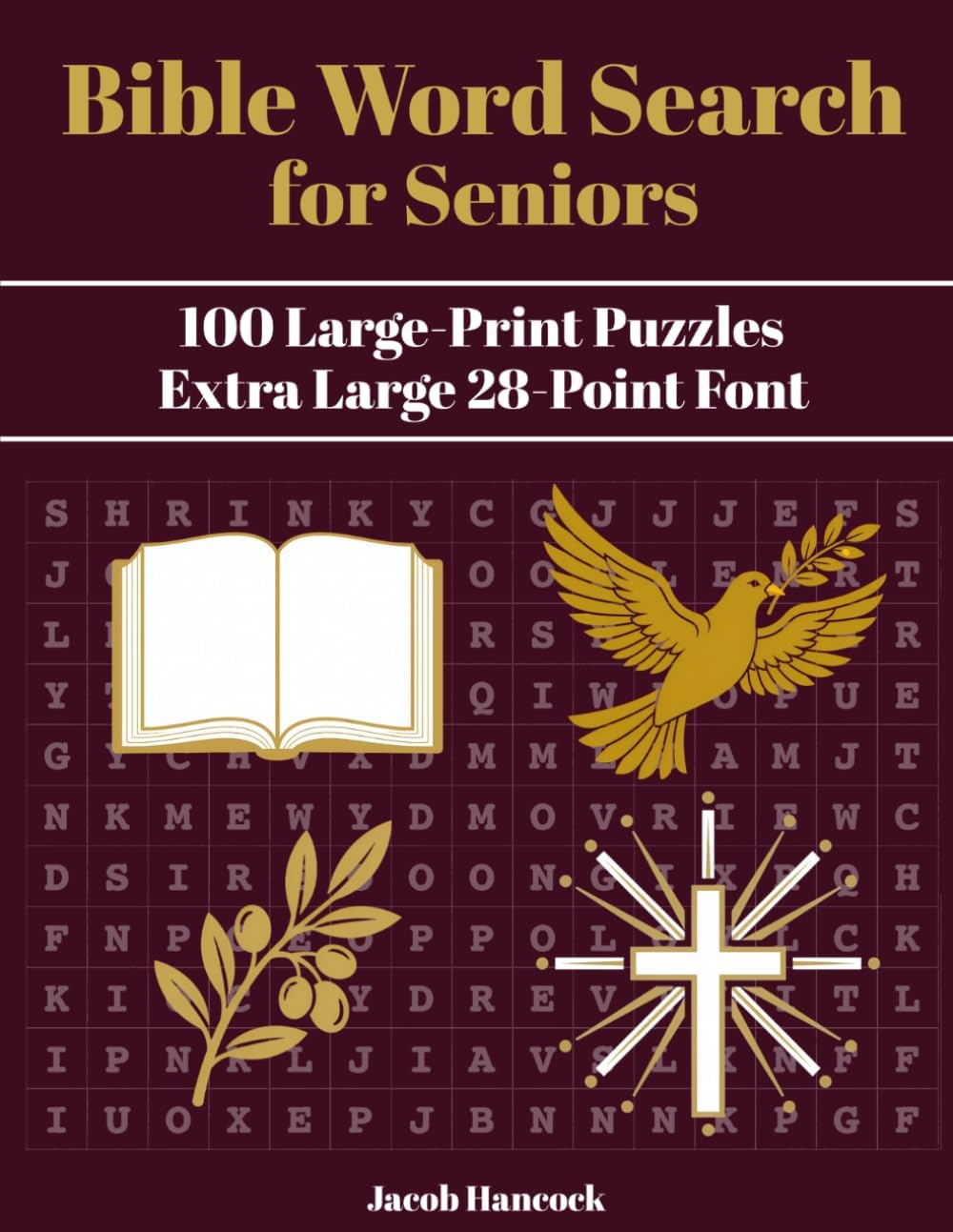 Bible Word Search for Seniors: 100 Large-Print Puzzles on Scripture, People, and Places (Jacob Hancock Word Search Series) by Jacob Hancock
