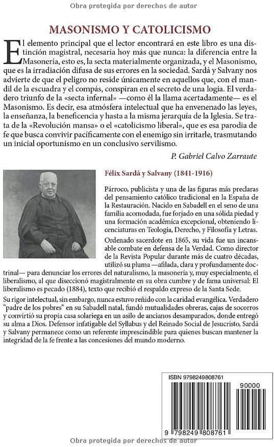 Masonismo y Catolicismo: Paralelos entre la doctrina de las logias y la de nuestra Santa Iglesia Católica, Apostólica, Romana única verdadera (Spanish Edition) by P. Felix Sardà Salvany