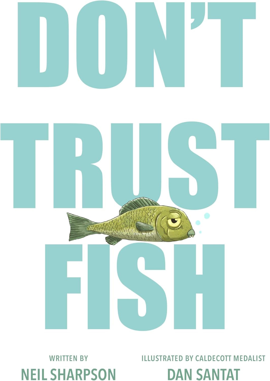 Don't Trust Fish by Neil Sharpson