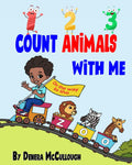 1, 2, 3 Count Animals with Me by Denera McCullough