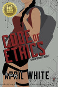Code of Ethics: An Enemies to Lovers Romantic Suspense (Cipher Security) by Smartypants Romance