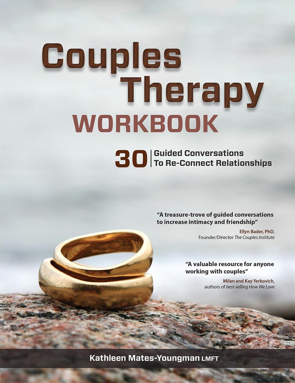 Couples Therapy Workbook: 30 Guided Conversations to Re-Connect Relationships by Kathleen Mates-youngman