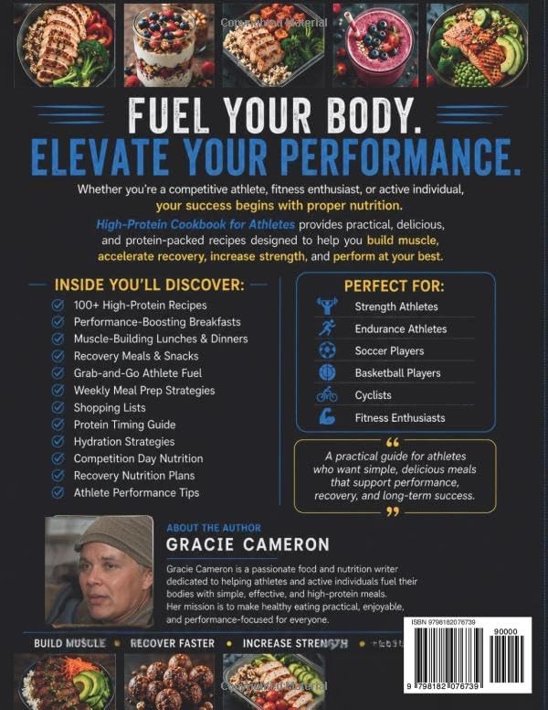 HIGH-PROTEIN COOKBOOK FOR ATHLETES: 100+ Performance-Boosting Recipes to Build Muscle, Accelerate Recovery, Increase Strength, and Fuel Peak Performance (HIGH-PROTEIN MEAL PREP) by GRACIE CAMERON